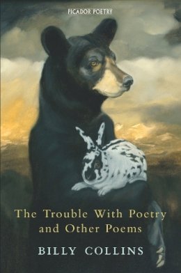 Billy Collins - THE TROUBLE WITH POETRY AND OTHER POEMS - 9780330441698 - V9780330441698