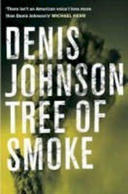 Denis Johnson - Tree of Smoke - 9780330449212 - V9780330449212