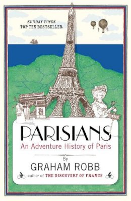 Graham Robb - Parisians - 9780330452458 - V9780330452458