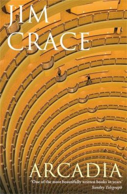 Jim Crace - Arcadia - 9780330453332 - V9780330453332