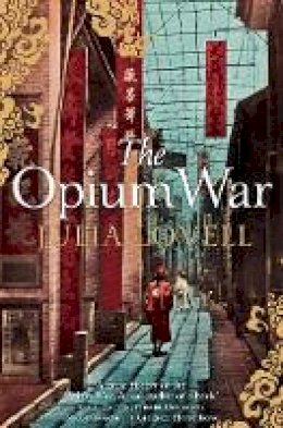 Julia Lovell - Opium War - 9780330457484 - V9780330457484