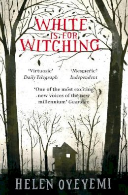 Helen Oyeyemi - White is for Witching - 9780330458153 - V9780330458153