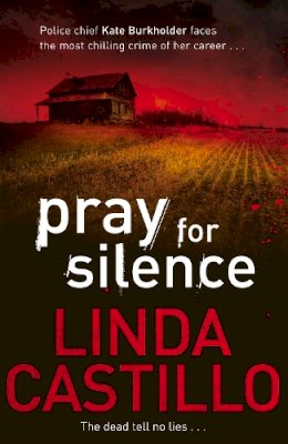 Linda Castillo - Pray for Silence (Kate Burkholder 2) - 9780330471909 - V9780330471909