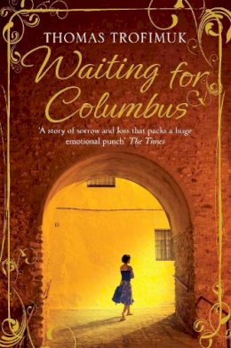 Thomas Trofimuk - Waiting for Columbus - 9780330471985 - KRA0010711