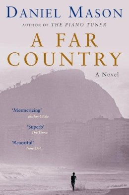 Daniel Mason - A Far Country - 9780330492706 - V9780330492706