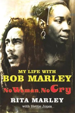 Marley, Rita, Jones, Hettie - No Woman No Cry - 9780330493307 - V9780330493307