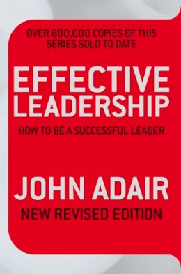 John Adair - Effective Leadership - 9780330504195 - V9780330504195