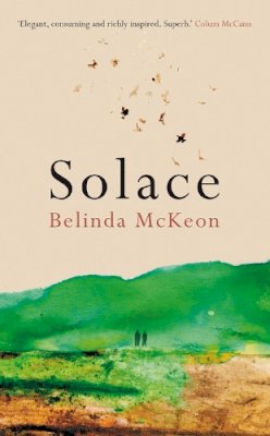 Belinda McKeon - Solace - 9780330529846 - KRA0013137