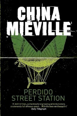 China Mieville - Perdido Street Station (New Crobuzon 1) - 9780330534239 - V9780330534239