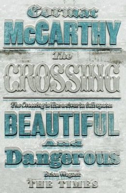 Cormac McCarthy - The Crossing - 9780330544566 - 9780330544566