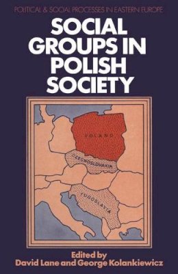 David Lane (Ed) - Social Groups in Polish Society - 9780333121771 - KHS1005805