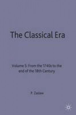 Neal Zaslaw (Ed.) - Classical Era: 5 (Man and Music Series) - 9780333472606 - V9780333472606