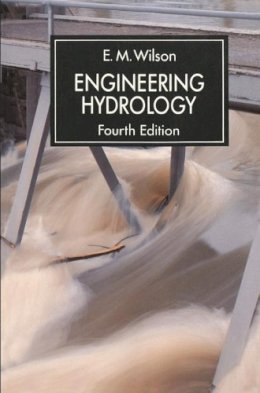 E.M. Wilson - Engineering Hydrology (Macmillan Civil Engineering Hydraulics) - 9780333517178 - V9780333517178