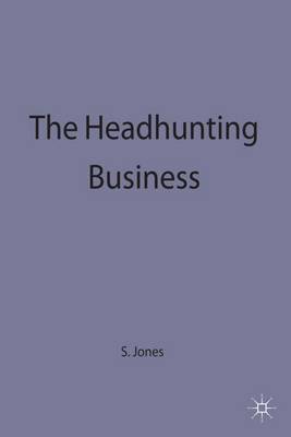 Stephanie Jones - The Headhunting Business - 9780333519417 - V9780333519417