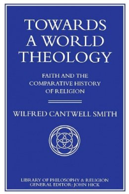 W. Smith - Towards a World Theology - 9780333522721 - V9780333522721