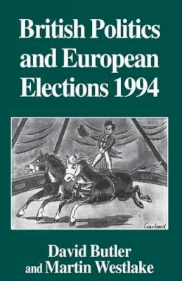 David Butler (Ed.) - British Politics and European Elections 1994 - 9780333646700 - V9780333646700