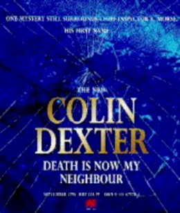 Colin Dexter - Death Is Now My Neighbour (The New Inspector Morse Series:12) - 9780333675700 - KMO0001719