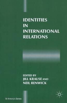 N/A - Identities in International Relations (St Antony&quote;s Series) - 9780333693841 - V9780333693841