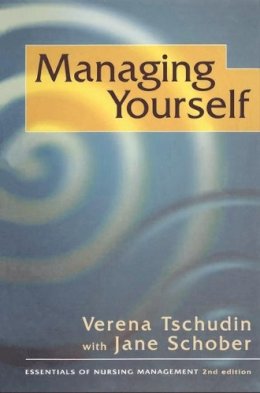 Jane Schober - Managing Yourself (Essentials of Nursing Management) - 9780333731420 - KHS0047752