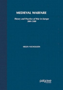 Helen J. Nicholson - Medieval Warfare - 9780333763315 - V9780333763315