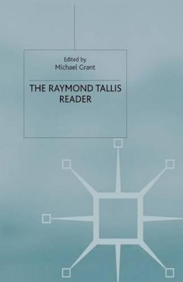 R. Tallis - The Raymond Tallis Reader - 9780333772720 - V9780333772720