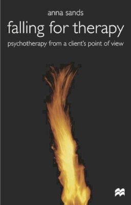 Anna Sands - Falling for Therapy: Psychotherapy from a Client's Point of View - 9780333804308 - V9780333804308