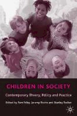 Foley P   Roche J  E - Children in Society: Contemporary Theory, Policy, and Practice - 9780333945896 - V9780333945896