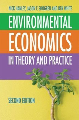 Nick Hanley - Environmental Economics: In Theory & Practice, Second Edition - 9780333971376 - V9780333971376