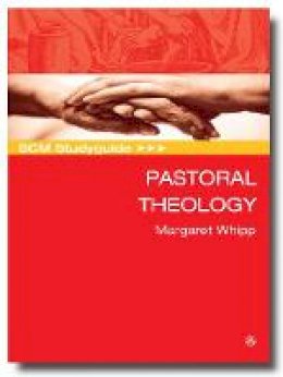 Margaret Whipp - SCM Studyguide: Pastoral Theology - 9780334045502 - V9780334045502