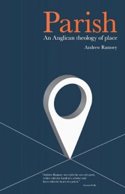 Andrew Rumsey - Parish: An Anglican Theology of Place - 9780334054849 - V9780334054849