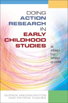 Glenda Mac Naughton - Doing Action Research in Early Childhood Studies - 9780335228621 - V9780335228621