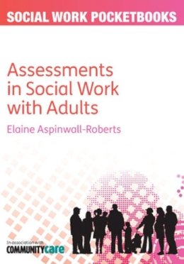 Elaine Aspinwall-Roberts - Conducting Assessments in Adult Social Work - 9780335245215 - V9780335245215