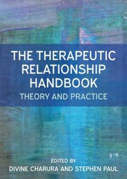 Divine Charura - The Therapeutic Relationship Handbook: Theory and Practice - 9780335264827 - V9780335264827