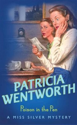 Patricia Wentworth - Poison in the Pen - 9780340217924 - V9780340217924