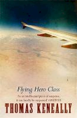 Thomas Keneally - Flying Hero Class - 9780340560099 - KAK0011185