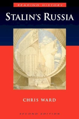 Chris Ward - Stalin's Russia (Reading History) - 9780340731512 - V9780340731512