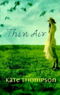 Kate Thompson - Thin Air - 9780340739570 - KTM0004639