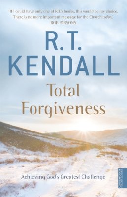 R T Kendall Ministries Inc. - Total Forgiveness - 9780340756393 - V9780340756393