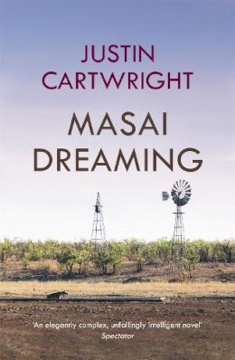 Justin Cartwright - Masai Dreaming - 9780340768365 - V9780340768365