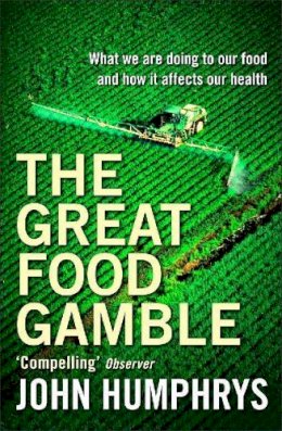 John Humphrys - The Great Food Gamble - 9780340770467 - KKD0001960