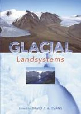 David Evans - Glacial Landsystems - 9780340806661 - V9780340806661