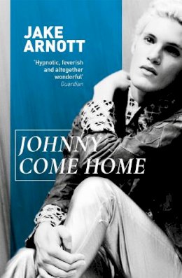 Jake Arnott - Johnny Come Home - 9780340818596 - V9780340818596