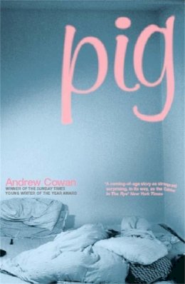 Andrew Cowan - Pig - 9780340824122 - V9780340824122