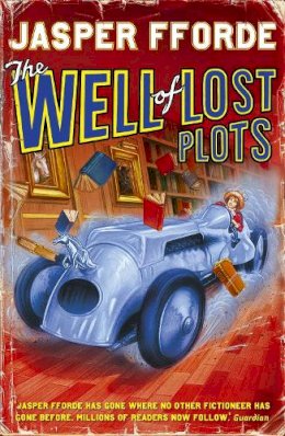 Jasper Fforde - The Well Of Lost Plots: Thursday Next Book 3 - 9780340825938 - 9780340825938