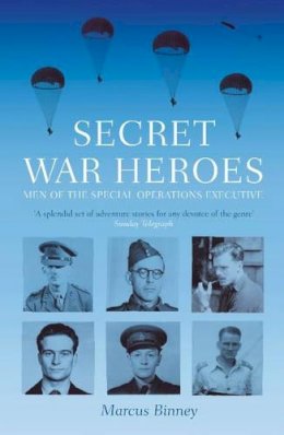 Marcus Binney - Secret War Heroes - 9780340829103 - V9780340829103