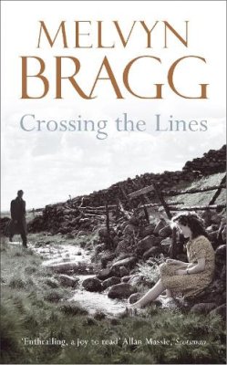 Melvyn Bragg - Crossing the Lines - 9780340829677 - V9780340829677