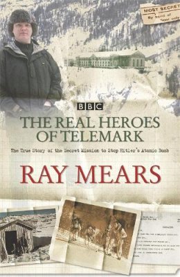 Ray Mears - The Real Heroes Of Telemark - 9780340830161 - V9780340830161