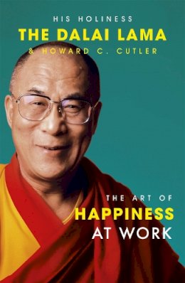 Dalai Lama - The Art Of Happiness At Work - 9780340831205 - V9780340831205