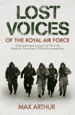 Max Arthur - Lost Voices of the Royal Air Force - 9780340838136 - V9780340838136