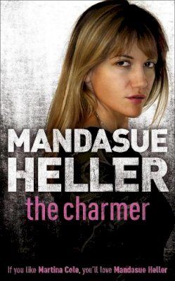 Mandasue Heller - The Charmer: Danger lurks in the smoothest talker - 9780340838297 - KDK0011371